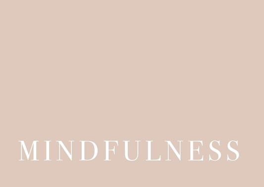 Inside our categories: MINDFULNESS