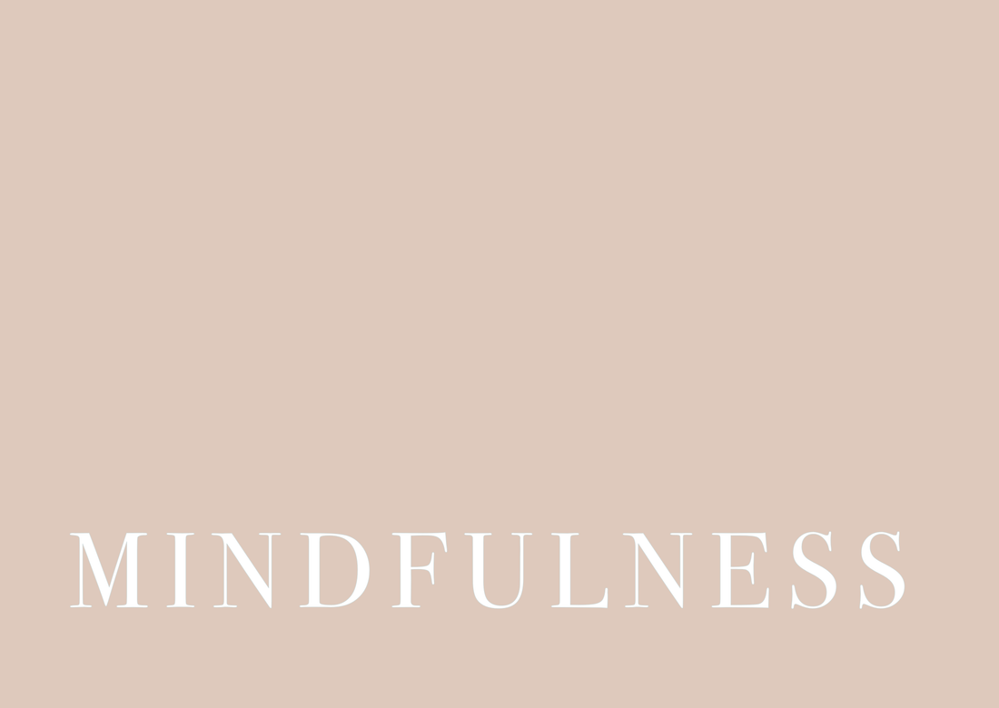 Inside our categories: MINDFULNESS