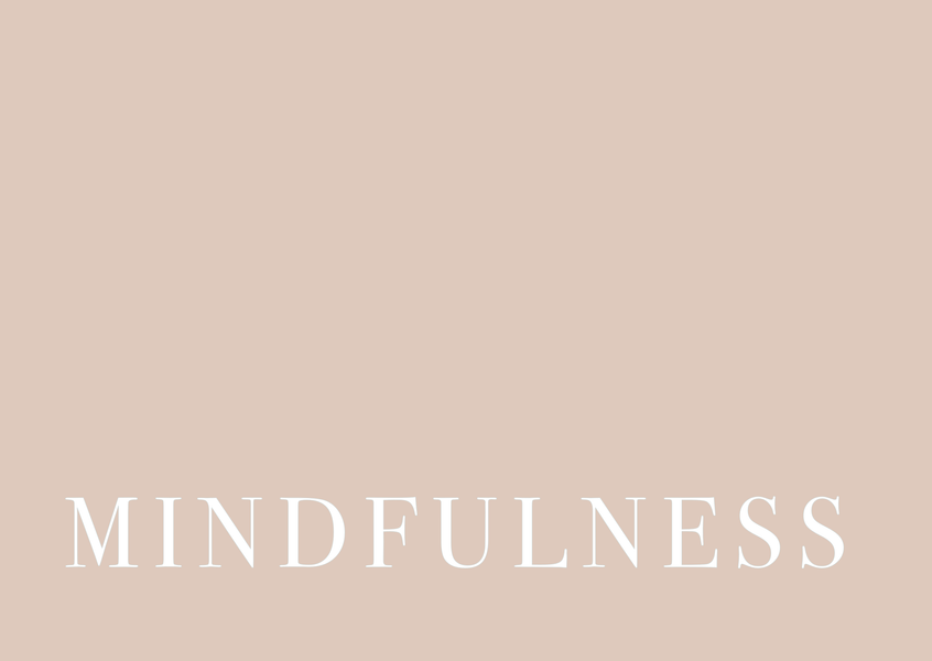 Inside our categories: MINDFULNESS