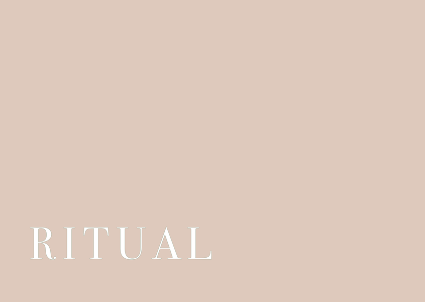 Inside our categories: RITUAL